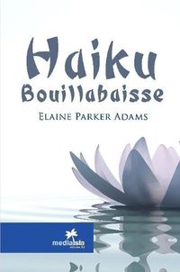 Cover image for Haiku Bouillabaisse