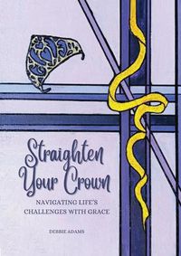 Cover image for Straighten Your Crown