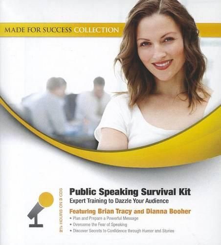 Public Speaking Survival Kit: Expert Training to Dazzle Your Audience
