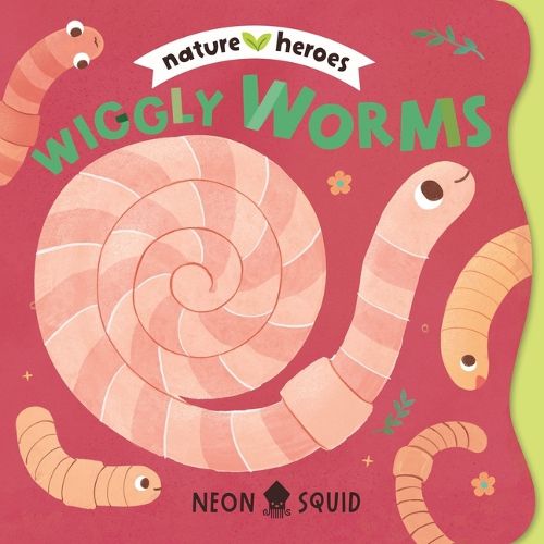 Cover image for Wiggly Worms (Nature Heroes)