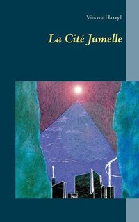 Cover image for La Cite Jumelle