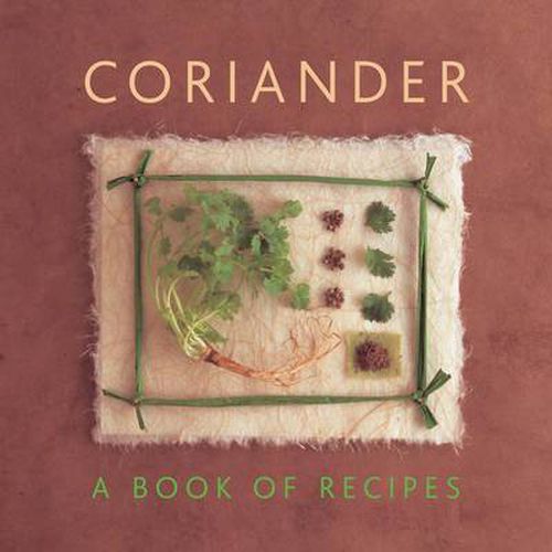 Cover image for Coriander: A Book of Recipes