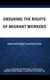 Cover image for Ensuring the Rights of Migrant Workers