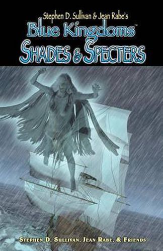 Cover image for Blue Kingdoms: Shades & Specters