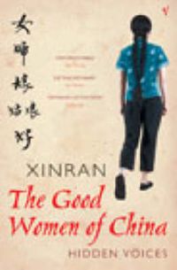 Cover image for The Good Women Of China: Hidden Voices