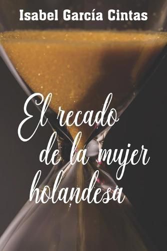 Cover image for El recado de la mujer holandesa