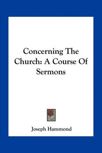 Concerning the Church: A Course of Sermons