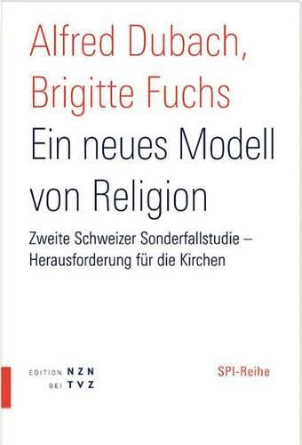 Cover image for Ein Neues Modell Von Religion: Zweite Sonderfallstudie - Herausforderung Fur Die Kirchen