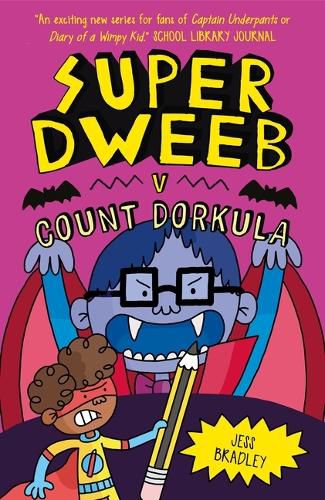 Super Dweeb V Count Dorkula