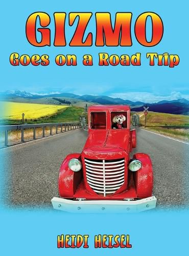 Cover image for Gizmo Goes on a Road Trip