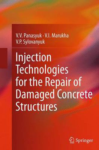 Cover image for Injection Technologies for the Repair of Damaged Concrete Structures