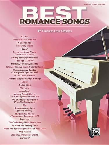 Cover image for Best Romance Songs: 49 Timeless Love Classics (Piano/Vocal/Guitar)