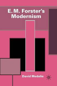 Cover image for E.M. Forster's Modernism