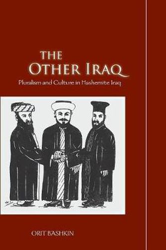 Cover image for The Other Iraq: Pluralism and Culture in Hashemite Iraq