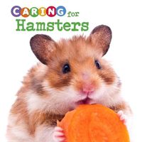 Cover image for Caring for Hamsters