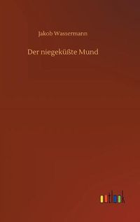 Cover image for Der niegekusste Mund