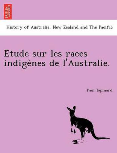 Cover image for E Tude Sur Les Races Indige Nes de L'Australie.