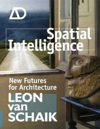 Cover image for Spatial Intelligence: New Futures for Architecture