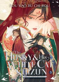 Cover image for The Husky and His White Cat Shizun: Erha He Ta De Bai Mao Shizun (Novel) Vol. 5