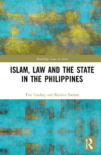 Cover image for Islam, Law and the State in the Philippines