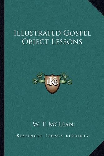 Cover image for Illustrated Gospel Object Lessons