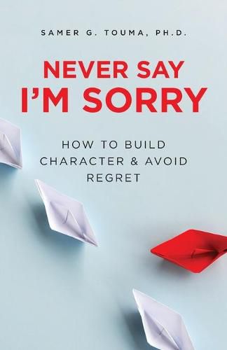 Cover image for Never Say I'm Sorry