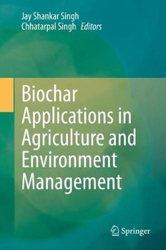 Cover image for Biochar Applications in Agriculture and Environment Management