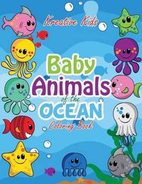 Cover image for Baby Animals of the Ocean Coloring Book