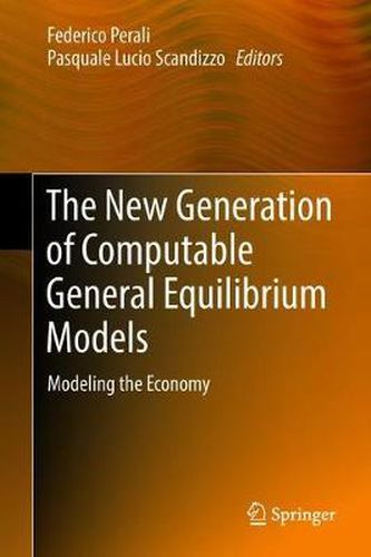 Cover image for The New Generation of Computable General Equilibrium Models: Modeling the Economy