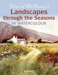 Cover image for David Bellamy's Landscapes through the Seasons in Watercolour