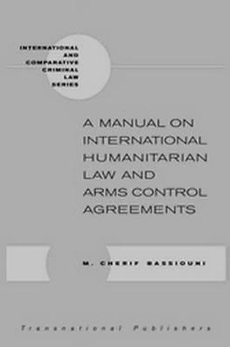 Cover image for A Manual on International Humanitarian Law and Arms Control Agreements
