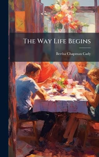 Cover image for The Way Life Begins