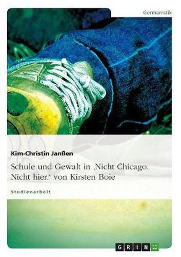 Cover image for Schule und Gewalt in 'Nicht Chicago. Nicht hier.' von Kirsten Boie