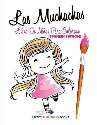 Cover image for Las Muchachas Libro De Ninos Para Colorear (Spanish Edition)