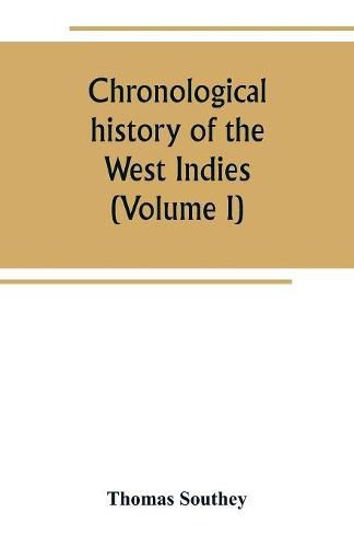 Cover image for Chronological history of the West Indies (Volume I)