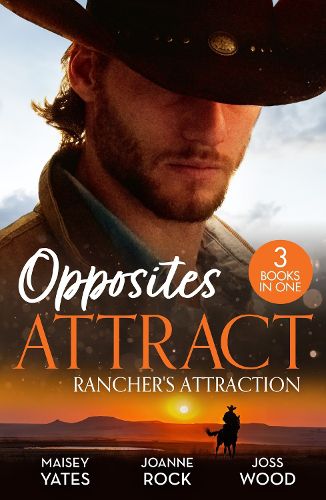 Cover image for Opposites Attract: Rancher's Attraction