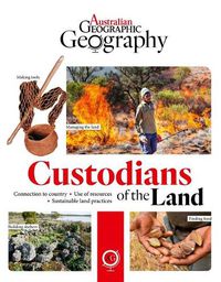 Cover image for Australian Geographic Geography: Custodians of the Land