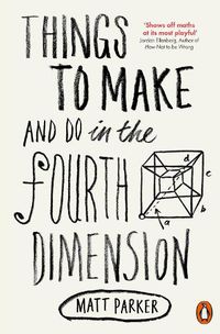 Cover image for Things to Make and Do in the Fourth Dimension