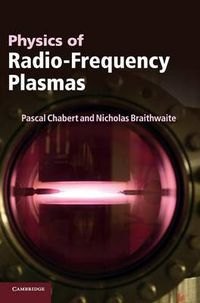 Cover image for Physics of Radio-Frequency Plasmas