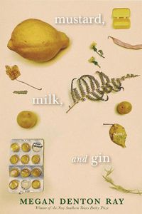 Cover image for Mustard, Milk, and Gin