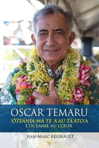 Cover image for Oscar Temaru: L'oceanie au coeur