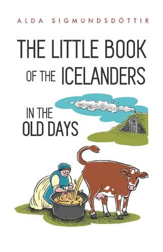 Cover image for The Little Book of the Icelanders in the Old Days