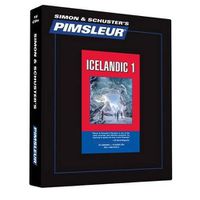 Cover image for Pimsleur Icelandic Level 1 CD: Learn to Speak and Understand Icelandic with Pimsleur Language Programsvolume 1
