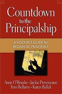 Cover image for Countdown to the Principalship: How Successful Principals Begin Their School Year