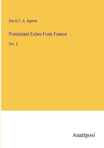 Cover image for Protestant Exiles From France