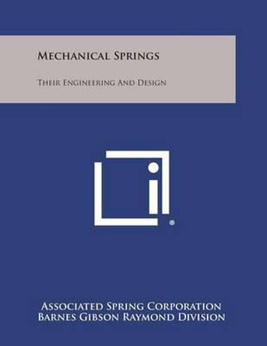 Cover image for Mechanical Springs: Their Engineering and Design