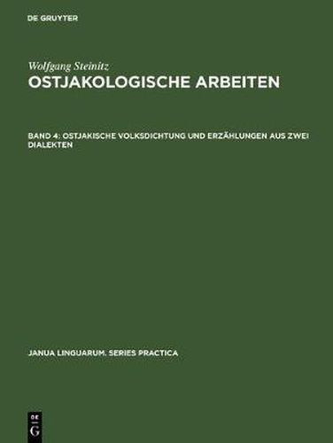 Ostjakologische Arbeiten, Band 4, Ostjakische Volksdichtung und Erzahlungen aus zwei Dialekten