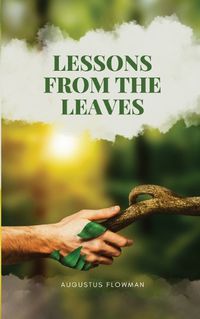 Cover image for Lessons From The Leaves