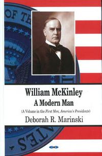 Cover image for William McKinley: A Modern Man