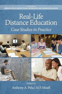 Cover image for Real-Life Distance Education: Case Studies in Practice